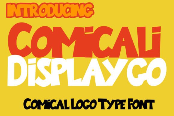 Comicalidisplaygo: A Playful Font for Every Project